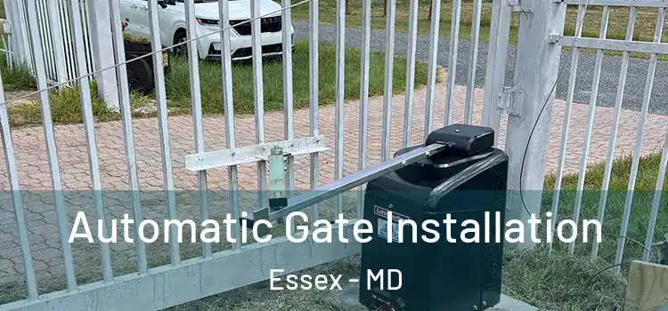  Automatic Gate Installation Essex - MD