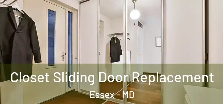  Closet Sliding Door Replacement Essex - MD