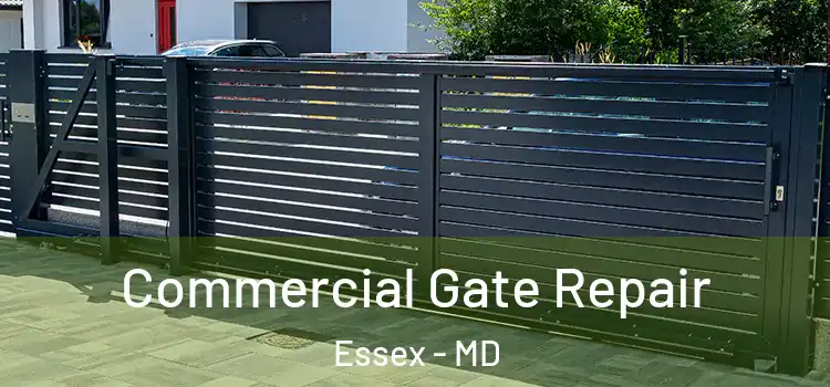  Commercial Gate Repair Essex - MD