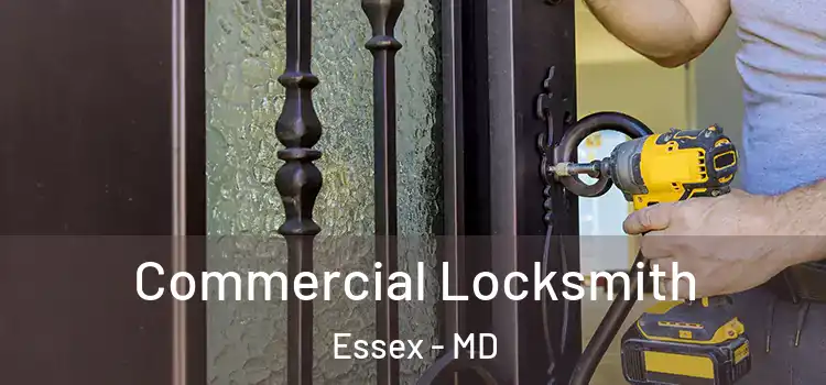  Commercial Locksmith Essex - MD