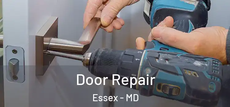  Door Repair Essex - MD
