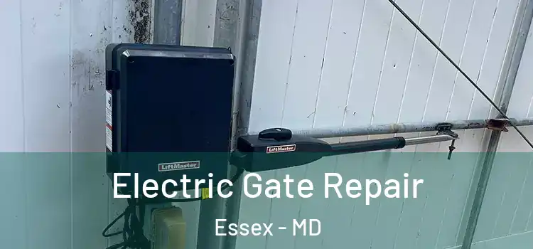  Electric Gate Repair Essex - MD