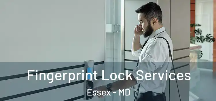  Fingerprint Lock Services Essex - MD