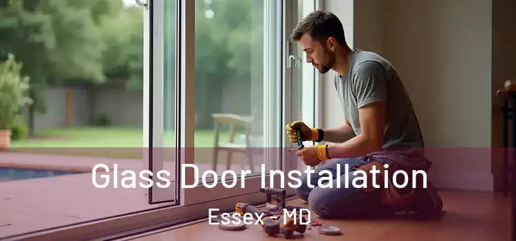  Glass Door Installation Essex - MD