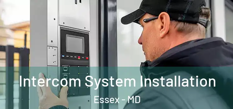  Intercom System Installation Essex - MD