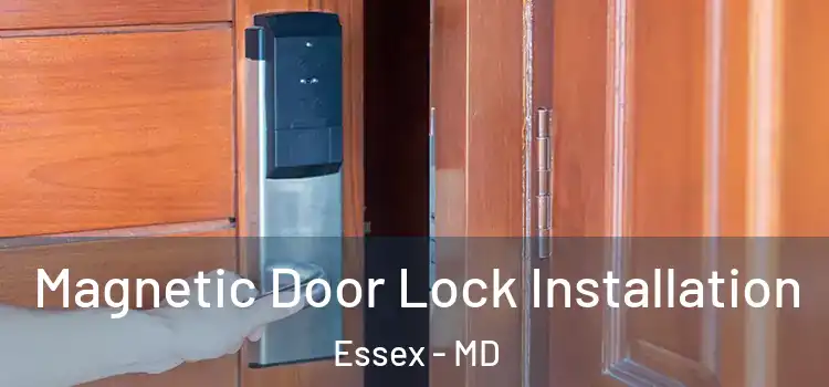  Magnetic Door Lock Installation Essex - MD