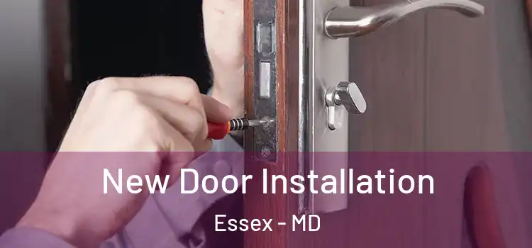  New Door Installation Essex - MD