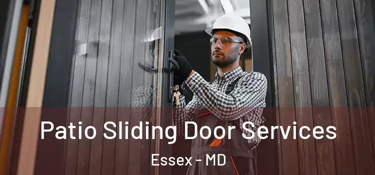  Patio Sliding Door Services Essex - MD