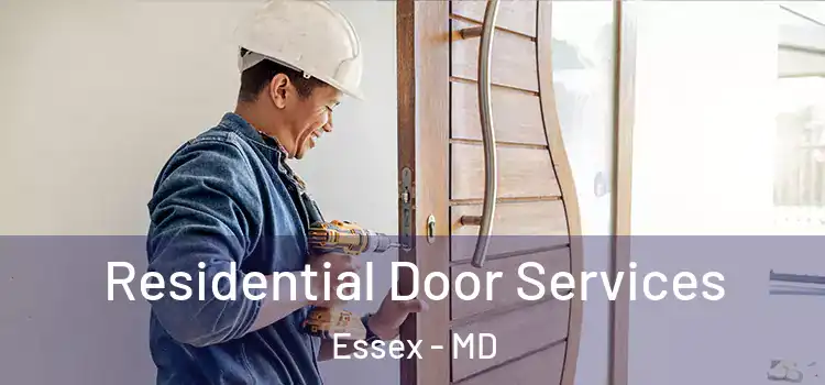  Residential Door Services Essex - MD