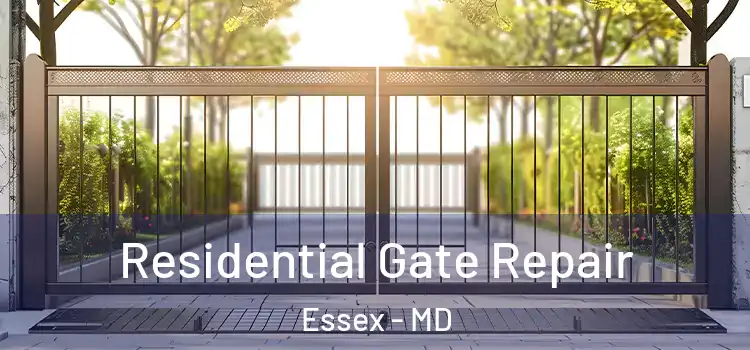  Residential Gate Repair Essex - MD
