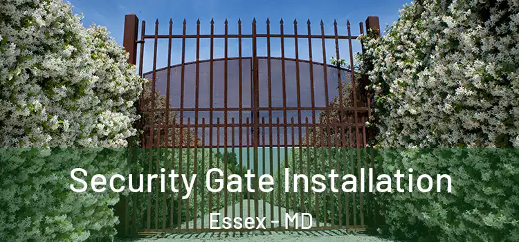  Security Gate Installation Essex - MD