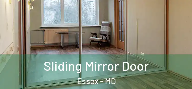  Sliding Mirror Door Essex - MD