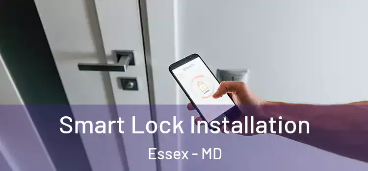  Smart Lock Installation Essex - MD